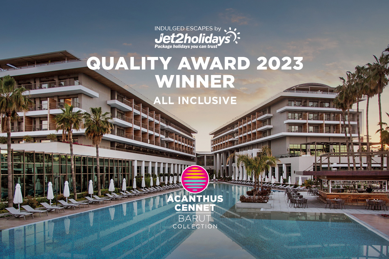 Acanthus Cennet Barut Collection Received Indulged Escapes by Jet2holidays Quality Awards 2023